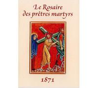 Le Rosaire des Prêtres Martyrs: 1871