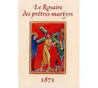 Le Rosaire des Prêtres Martyrs 1871 - Chambarand - Traditions Monastiques Eds - broché - Essai