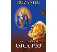 Le Rosaire, l'arme spirituelle de Padre Pio - Marek Balon, Wojciech Jaroń (Literatur, Religion auf Polnisch)