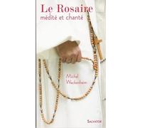 Le Rosaire Médité Et Chanté