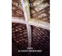 Le rosaire : Textes de saint Bernard
