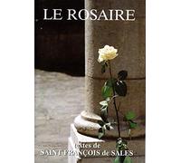 Le rosaire : Textes de saint François de Sales
