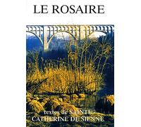 Le Rosaire - Textes de Sainte Catherine de Sienne