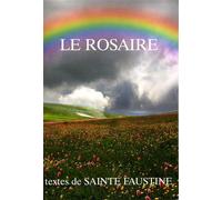Le Rosaire - Textes de Sainte Faustine - Chambarand - Monastere De Chambarand - broché - Essai