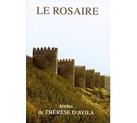 Le Rosaire - Textes de Thérèse d'Avila
