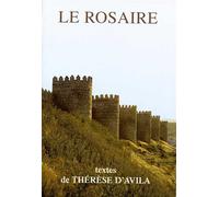 Le Rosaire - Textes de Thérèse d'Avila - Chambarand - Monastere De Chambarand - broché - Essai