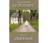 Le Rosaire - Textes des Chartreux