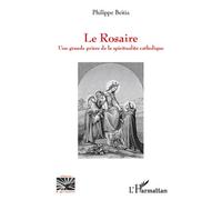 Le Rosaire - Une Grande Prière De La Spiritualité Catholique