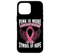 Le Rose est Plus qu'une Simple Couleur, C'est Un Symbole d'espoir Coque pour iPhone 16 Pro Max