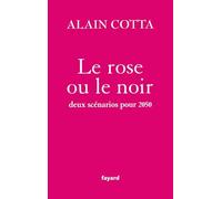 Le rose ou le noir: Deux scénarios pour 2050