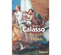 Le rose Tiepolo - Roberto Calasso - Gallimard - broché - Monographie