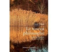 Le roseau philosophe: Une anthologie des plus beaux textes sur la nature