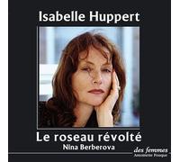 Le roseau révolté - Nina Berberova - Des Femmes - Antoinette Fouque - Livre CD - Textes lus CD