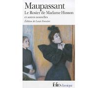 Le Rosier de Madame Husson et autres nouvelles