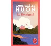 Le Rossignol Anne-Gaëlle Huon (Auteur)