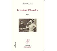 Le Rossignol d'Alexandrie David Nahmias (Auteur)