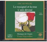 Le rossignol et la rose, L'ami dévoué