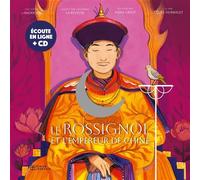 Le Rossignol et l'empereur de Chine, Livre-CD cd + qr code - LA REVEUSE+GRIOT-A - Didier Jeunesse - Livre CD - Contes et légendes jeunesse CD