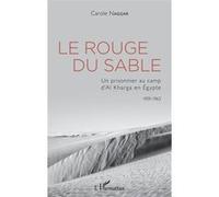 Le Rouge du sable Carole Naggar (Auteur)
