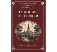LE ROUGE ET LE NOIR: CHRONIQUE DU XIXe SIÈCLE