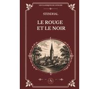 LE ROUGE ET LE NOIR: CHRONIQUE DU XIXe SIÈCLE