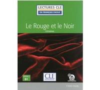 Le rouge et le Noir - Lecture FLE niveau 3 B1 Stendhal (Auteur), Brigitte Faucard-Martinez (Adapté)