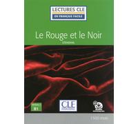 Le rouge et le noir - Niveau 3/B1 - Lecture CLE en français facile - Livre + Audio téléchargeable