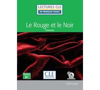 Le rouge et le noir - Niveau 3/B1 - Lecture CLE en français facile - Livre + Audio téléchargeable