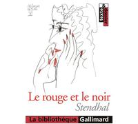 Le Rouge et le noir Texte et dossier - Stendhal - Gallimard - Poche - Scolaire / Universitaire