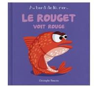 Le rouget voit rouge