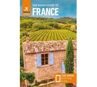 Le Rough Guide de la France : Guide de voyage avec eBook