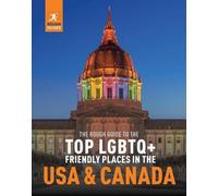 Le Rough Guide des meilleurs endroits accueillants pour les LGBTQ+ aux États-Unis et au Canada