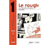 Le rough ou dessin d'idées