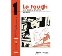 Le Rough ou dessin d'idées Atelier BD n°1 - Jazzi - L'iconograf Atelier Bd - broché - Bande dessinée