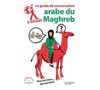 Le Routard guide de conversation Arabe du Maghreb