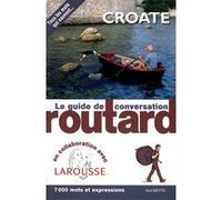 Le Routard guide de conversation Croate Collectif (Auteur)