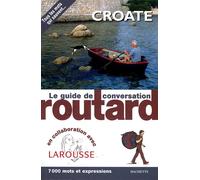 Le Routard guide de conversation Croate - Collectif - Hachette Tourisme Guides - broché - Méthode de langue