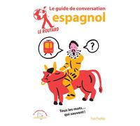 Le routard guide de conversation espagnol - Collectif - Hachette Tourisme Guides - broché - Méthode de langue