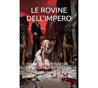LE ROVINE DELL'IMPERO: CRONACA DI UN POTERE CHE DIVORA LA PROPRIA GIUSTIZIA