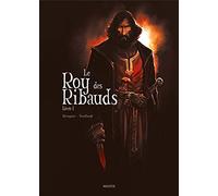 Le Roy des Ribauds T1