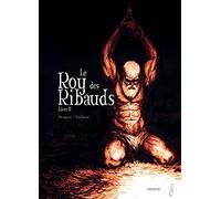 Le Roy des Ribauds T2