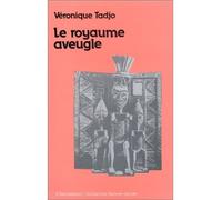 Le royaume aveugle - Véronique Tadjo - L'harmattan - broché - Livre