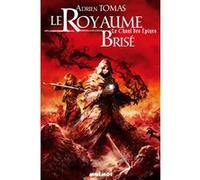 Le royaume brise Adrien Tomas (Auteur)