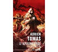 LE ROYAUME BRISÉ: LE CHANT DES ÉPINES TOME 3