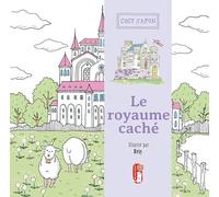 Le royaume caché - Coloriage cosy du Japon: Coloriage cosy du Japon - détente - loisirs créatifs - cocooning