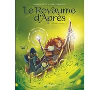 Le Royaume d'Après - Tome 1 - Le Crépuscule - Marc Dubuisson - Le Lombard Eds - cartonné - Bande dessinée jeunesse