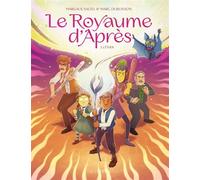 Le Royaume d'Après - Tome 3 - L'Éther - Marc Dubuisson - Le Lombard - ebook (ePub illustré) - Bande dessinée jeunesse