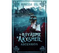 Le Royaume d'Arysmeïl - Tome 2 : Ascension