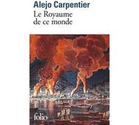 Le Royaume de ce monde Alejo Carpentier (Auteur), René L. F. Durand (Traduction)