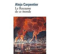 Alejo Carpentier – Le Royaume de ce monde – traduit par René L. F. Durand – Gallimard